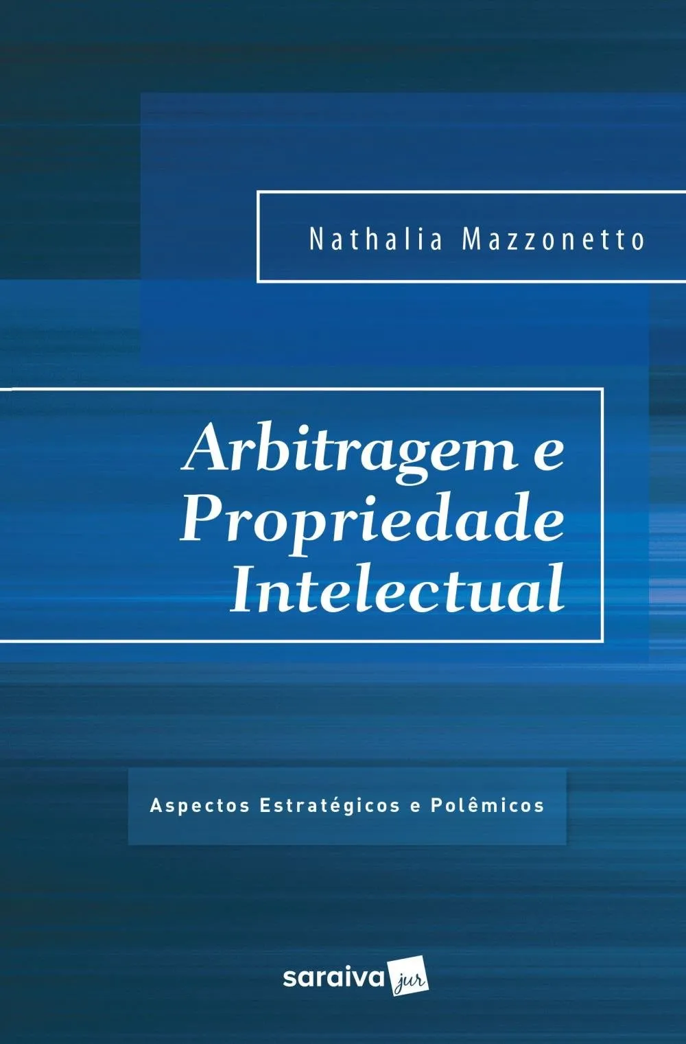 Arbitragem e propriedade intelectual: aspectos estrat&eacute;gicos e pol&ecirc;micos
