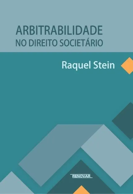 Arbitrabilidade no direito societ&aacute;rio