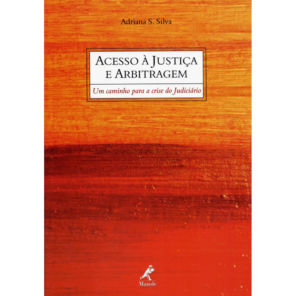 Acesso &agrave; justi&ccedil;a e arbitragem: um caminho para a crise do judici&aacute;rio