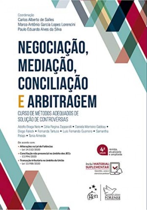 Negocia&ccedil;&atilde;o, media&ccedil;&atilde;o, concilia&ccedil;&atilde;o e arbitragem: curso de m&eacute;todos adequados de solu&ccedil;&atilde;o de controv&eacute;rsias