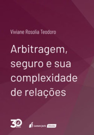 Arbitragem, seguro e sua complexidade de rela&ccedil;&otilde;es