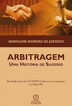 Arbitragem: uma hist&oacute;ria de sucesso