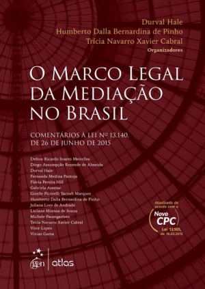O marco legal da media&ccedil;&atilde;o no Brasil: coment&aacute;rios &agrave; Lei n&ordm; 13.140, de 26 de junho de 2015