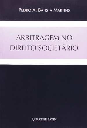 Arbitragem no direito societ&aacute;rio