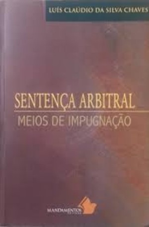 Senten&ccedil;a arbitral: meios de impugna&ccedil;&atilde;o