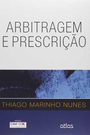 Arbitragem e prescri&ccedil;&atilde;o