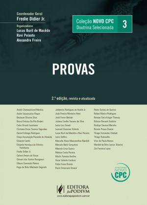 Contradit&oacute;rio e pertin&ecirc;ncia da prova no NCPC e na arbitragem