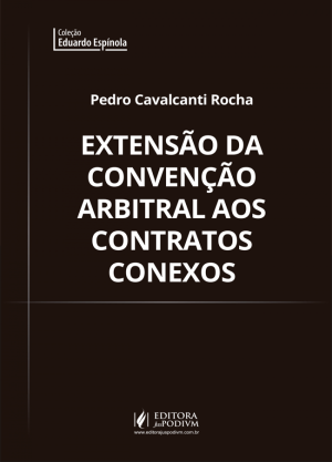 Extens&atilde;o da Conven&ccedil;&atilde;o Arbitral aos Contratos Conexos