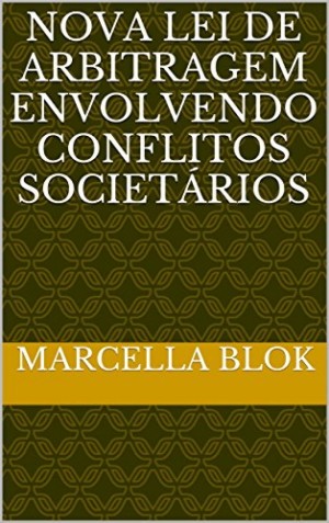 Nova Lei de arbitragem envolvendo conflitos societ&aacute;rios