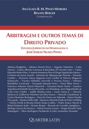Arbitragem e outros temas de direito privado: estudos jur&iacute;dicos em homenagem a Jos&eacute; Emilio Nunes Pinto