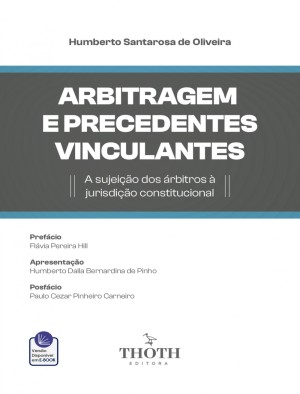 Arbitragem e precedentes vinculantes: a sujei&ccedil;&atilde;o dos &aacute;rbitros &agrave; jurisdi&ccedil;&atilde;o constitucional