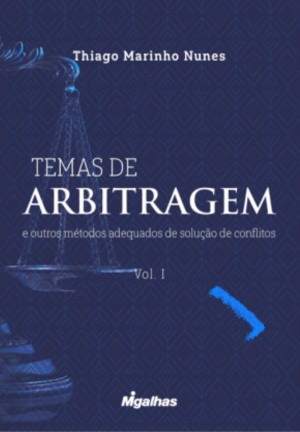 Temas de arbitragem e outros m&eacute;todos adequados de solu&ccedil;&atilde;o de conflitos